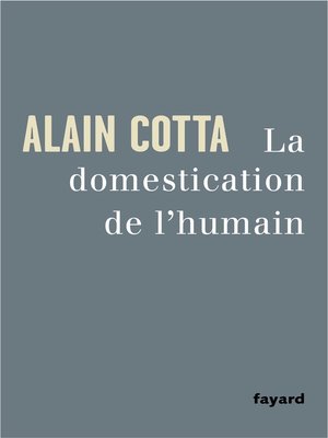 cover image of La Domestication de l'humain